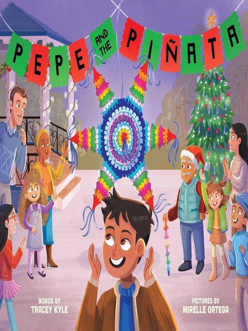 Title details for Pepe and the Piñata by Tracey Kyle - Available